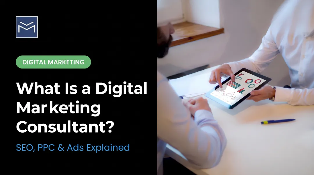 What Is a Digital Marketing Consultant?