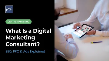 What Is a Digital Marketing Consultant?