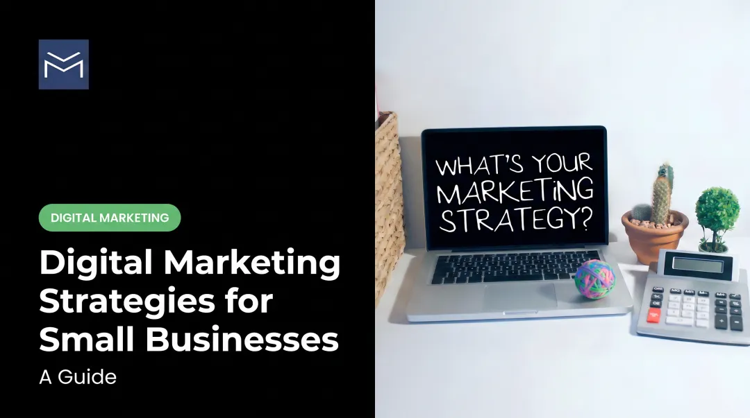 Digital Marketing Strategies for Small Businesses: A Guide