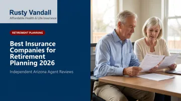 Best Insurance Companies for [Retirement Planning](/service/retirement-planning-scottsdale-az) 2026