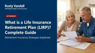 What is a Life Insurance Retirement Plan (LIRP)? Complete Guide