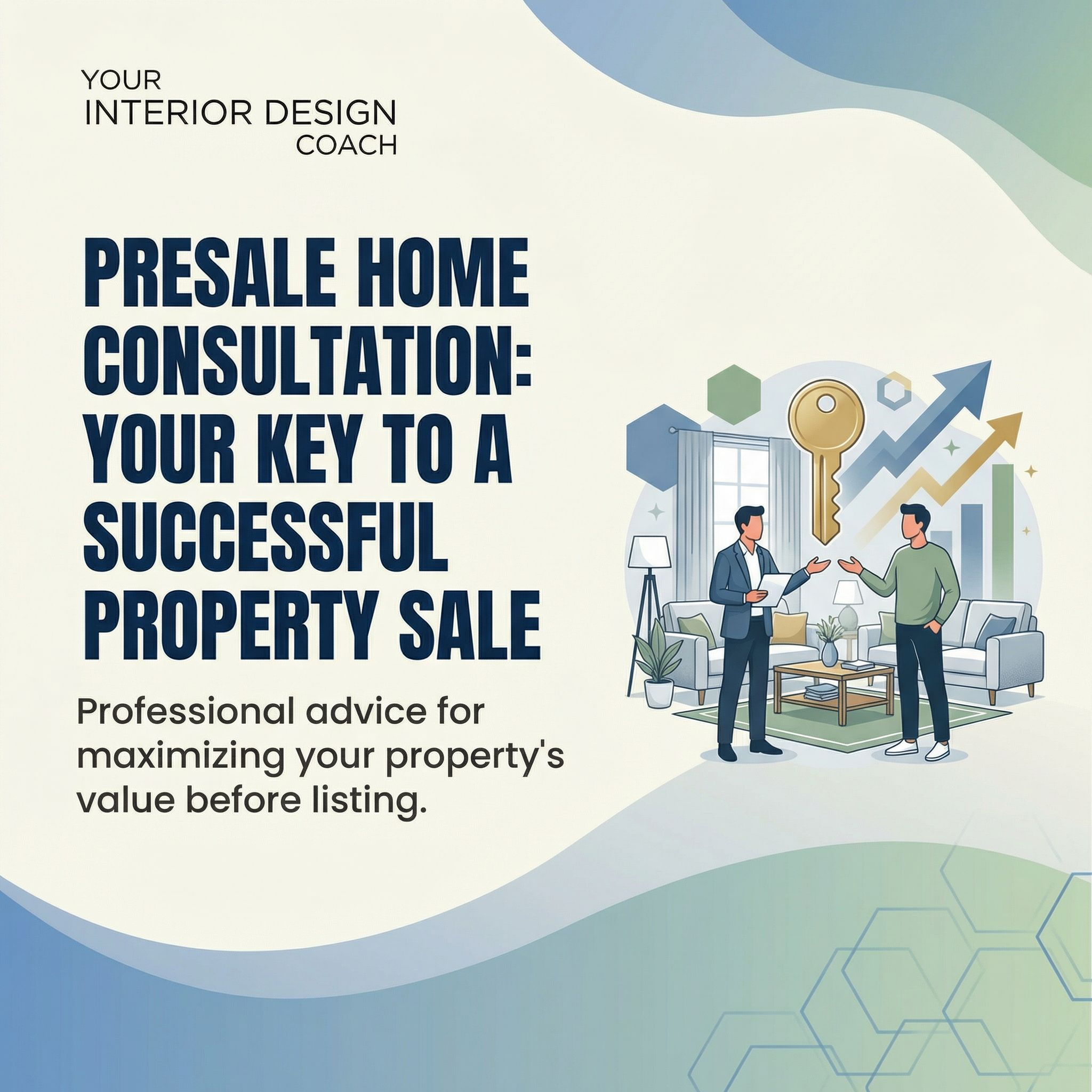 Presale Home Consultation: Your Key to a Successful Property Sale