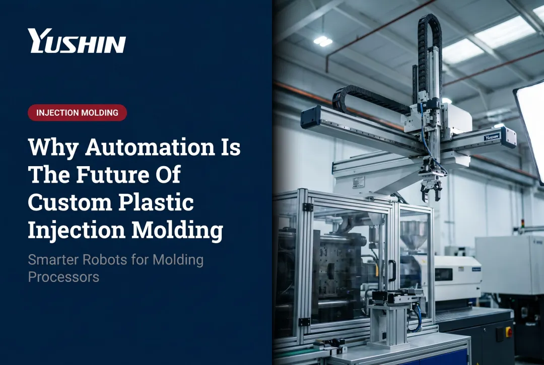 Why Automation Is The Future Of Custom Plastic Injection Molding