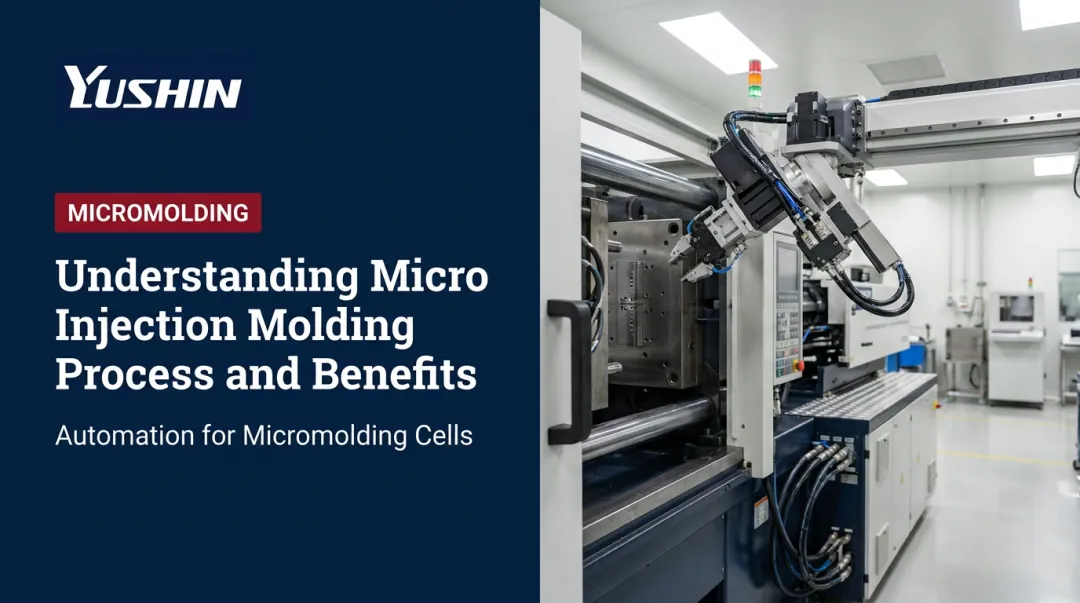 Understanding Micro Injection Molding Process and Benefits