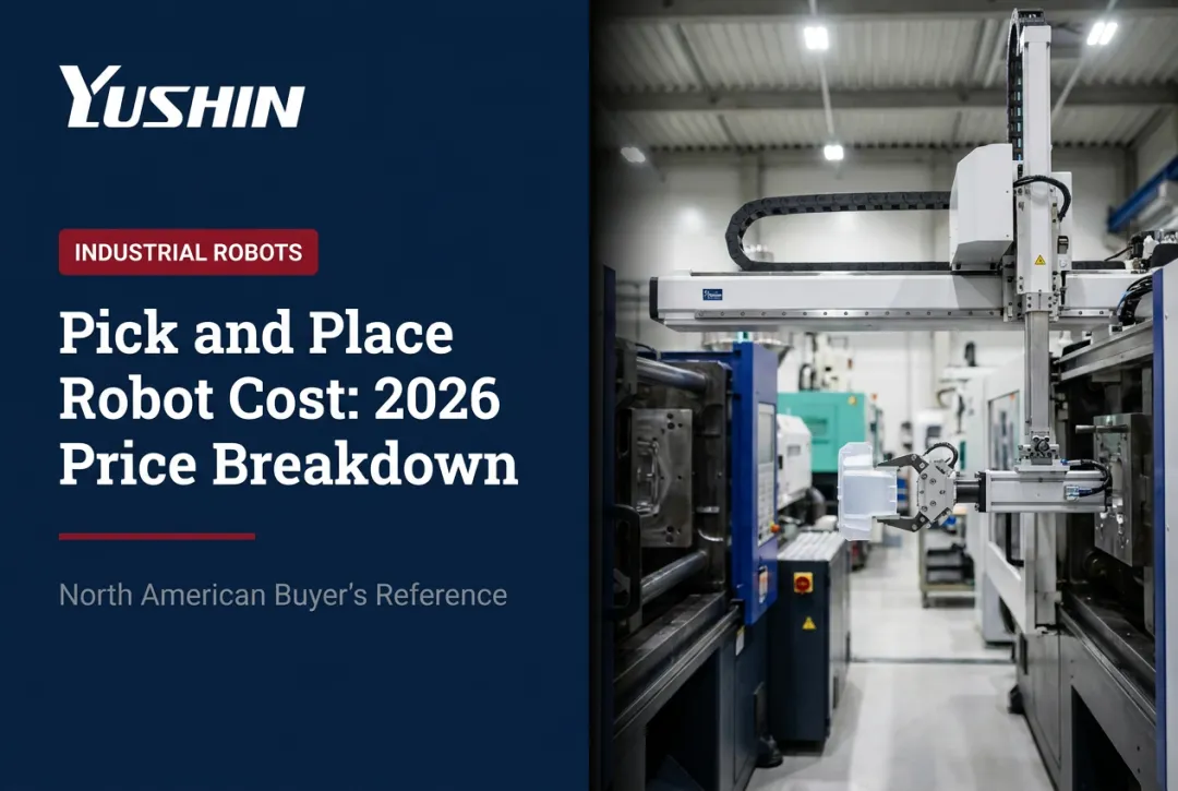 Pick and Place Robot Cost: 2026 Price Breakdown