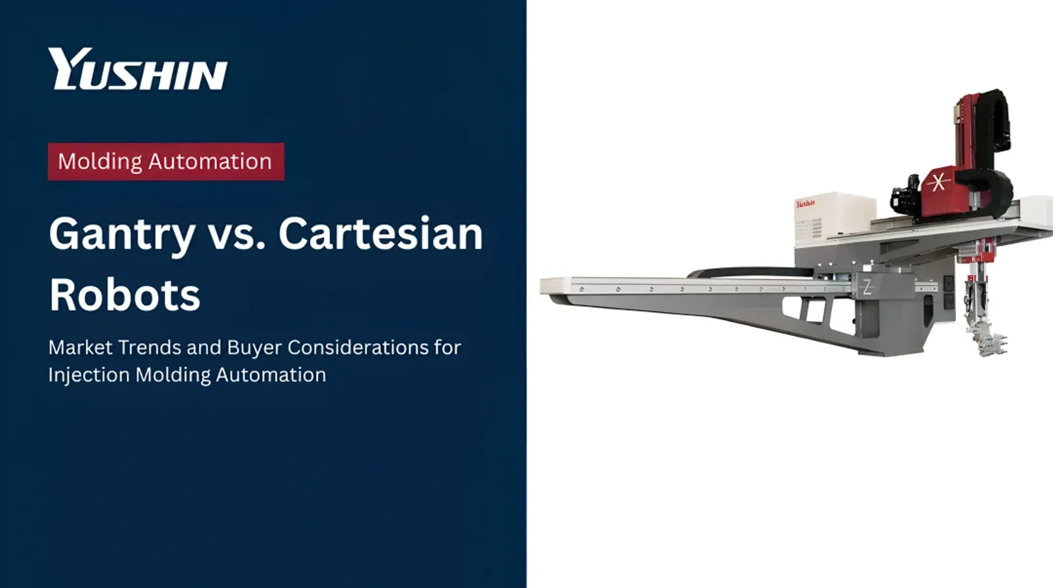 Gantry vs. Cartesian Robots: Market Trends and Buyer Considerations for Injection Molding Automation