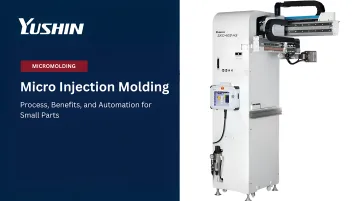 Understanding Micro Injection Molding Process and Benefits