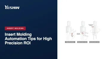 Insert Molding Automation Tips for High Precision ROI