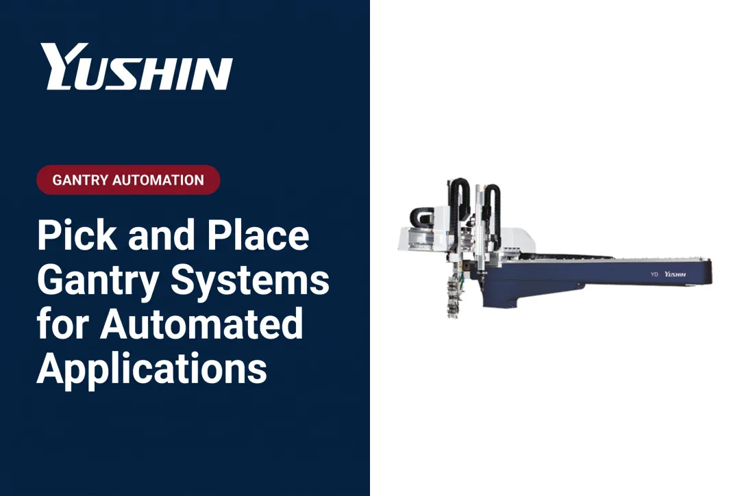 Pick and Place Gantry Systems for Automated Applications