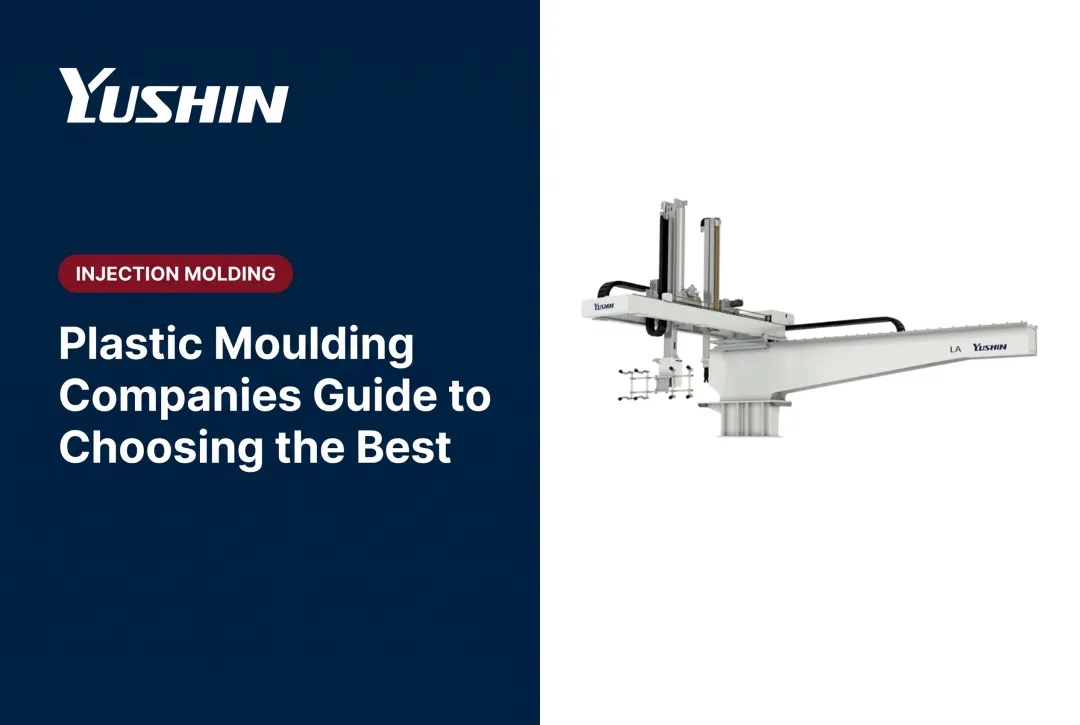Plastic Moulding Companies Guide to Choosing the Best