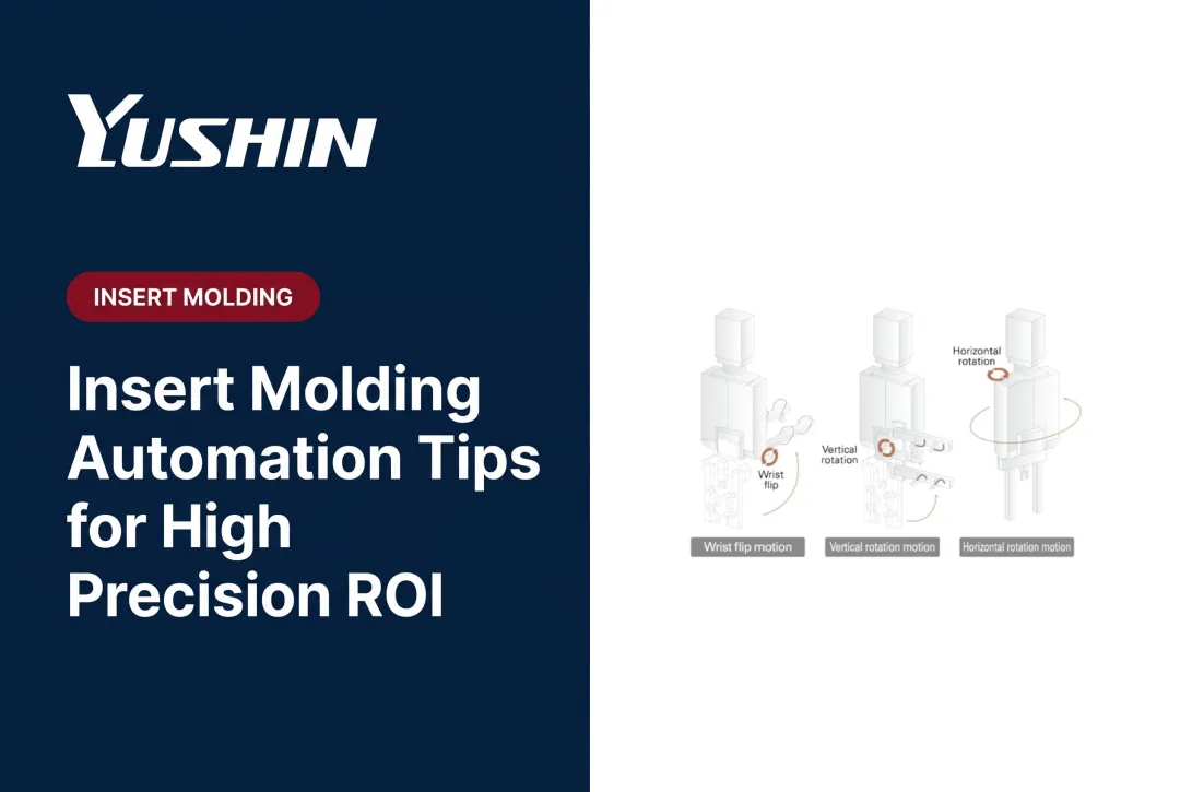 Insert Molding Automation Tips for High Precision ROI