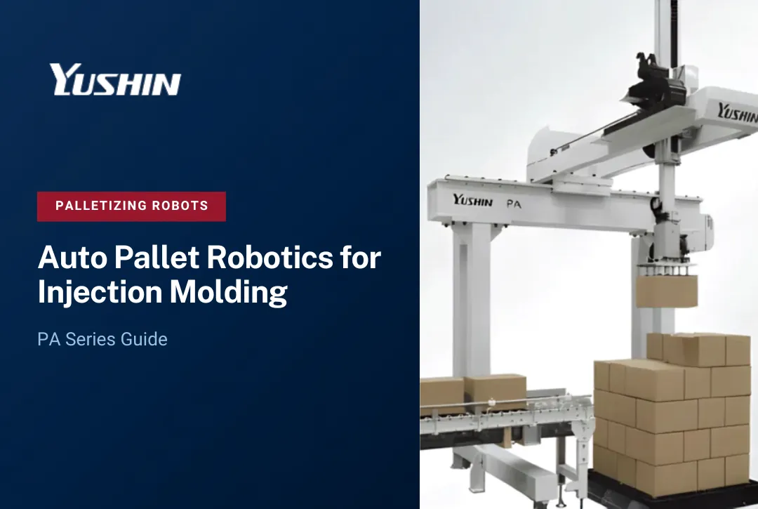 Auto Pallet Robotics for Injection Molding: PA Series Guide