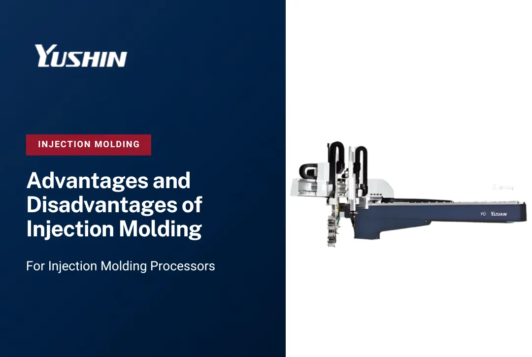 Advantages and Disadvantages of Injection Molding
