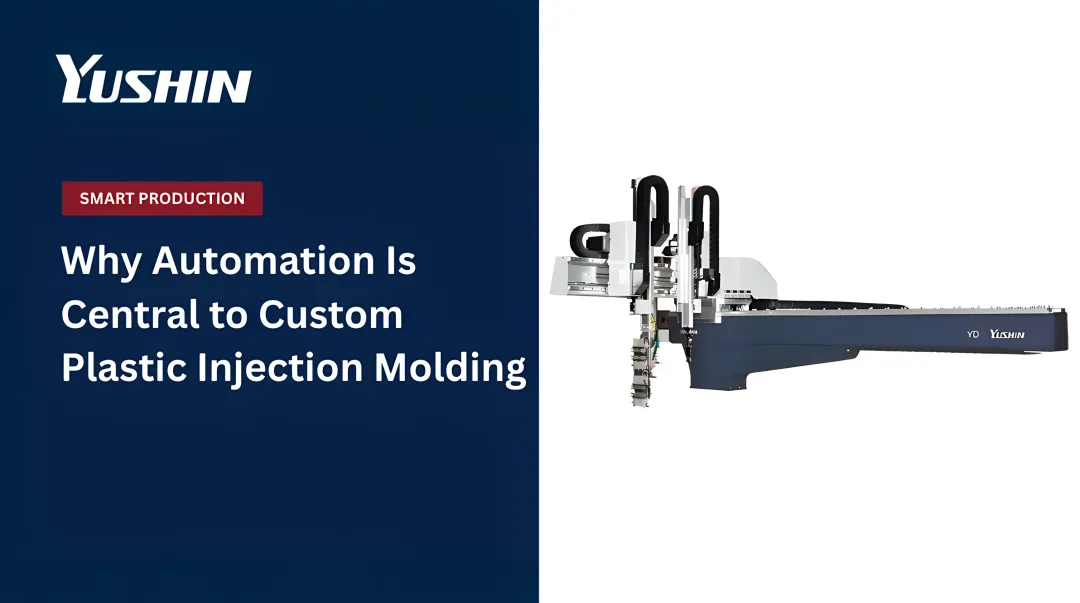 Why Automation Is Central to Custom Plastic Injection Molding