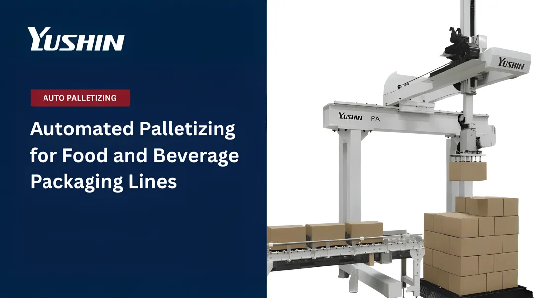 Automated Palletizing for Food and Beverage Packaging Lines