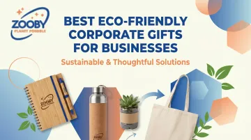 Best Eco-Friendly Corporate Gifts for Businesses