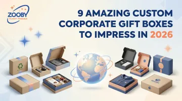9 Amazing Custom Corporate Gift Boxes to Impress in 2026