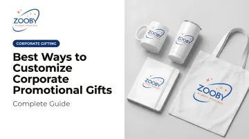 Best Ways to Customize Corporate Promotional Gifts: Complete Guide