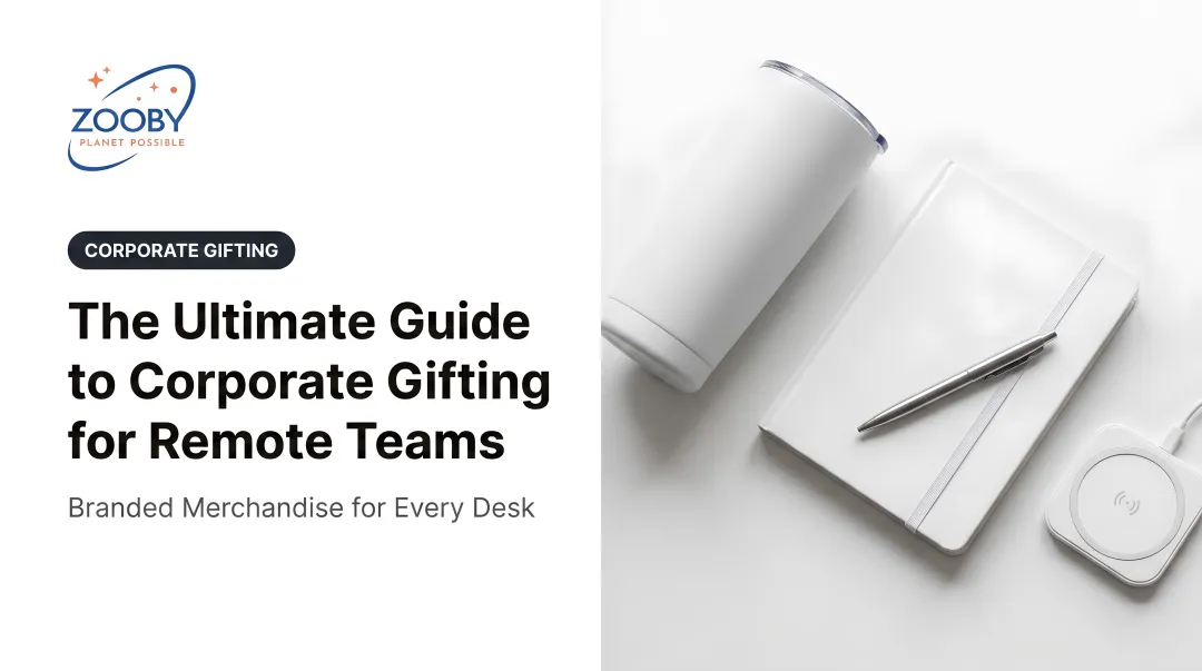 The Ultimate Guide to Corporate Gifting for Remote Teams