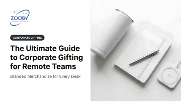 The Ultimate Guide to Corporate Gifting for Remote Teams