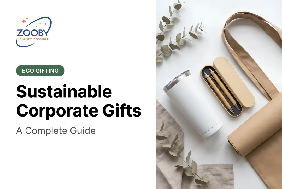 Sustainable Corporate Gifts: A Complete Guide